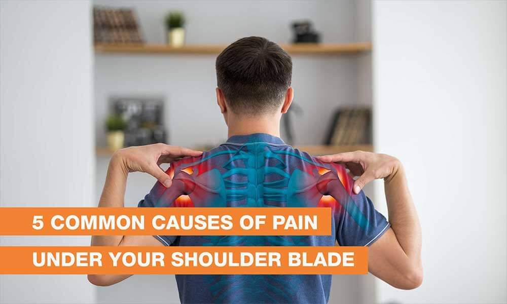 Blog Image - 5 Common Causes of Pain Under Your Shoulder Blade