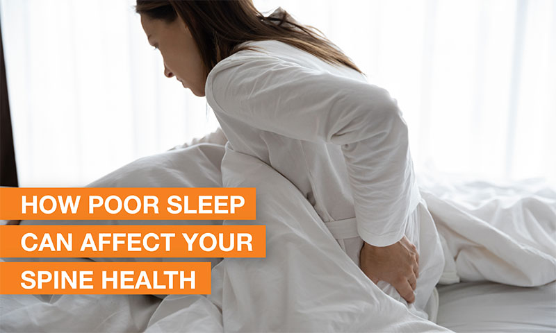 How Poor Sleep Can Affect Your Spine Health