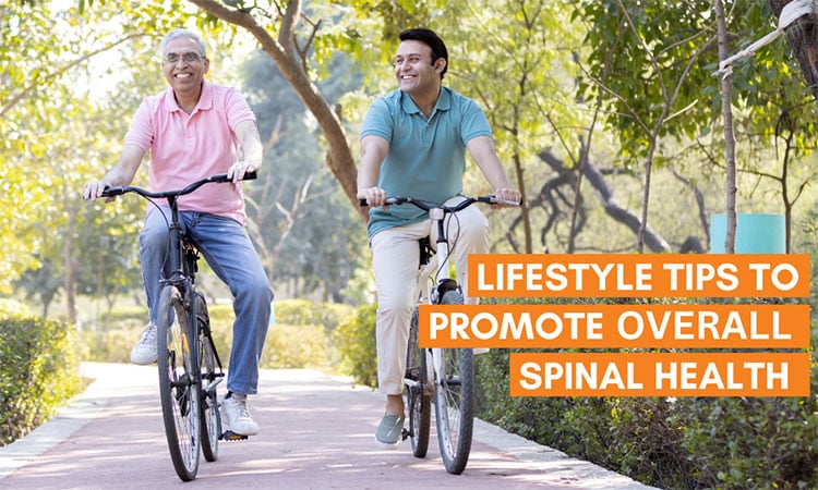 Lifestyle Tips to Promote Overall Spinal Health