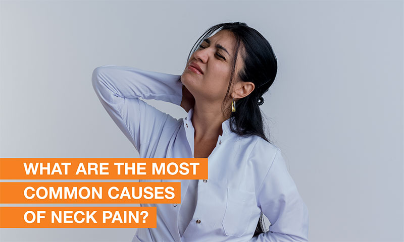 What are the most common causes of neck pain?