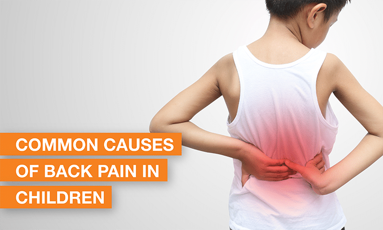 Blog Image - Common Causes of Back Pain in Children