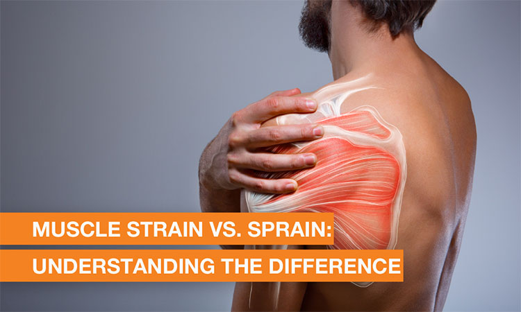Muscle Strain vs. Sprain: Understanding the Difference