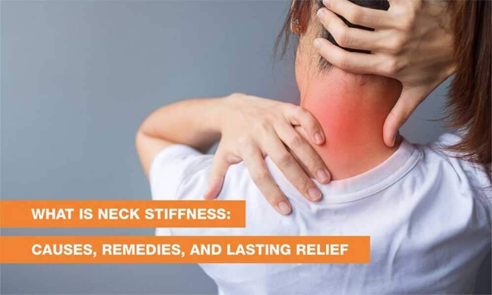 Stiff Neck Remedies, Causes & Treatment: How to Cure Stiff Neck